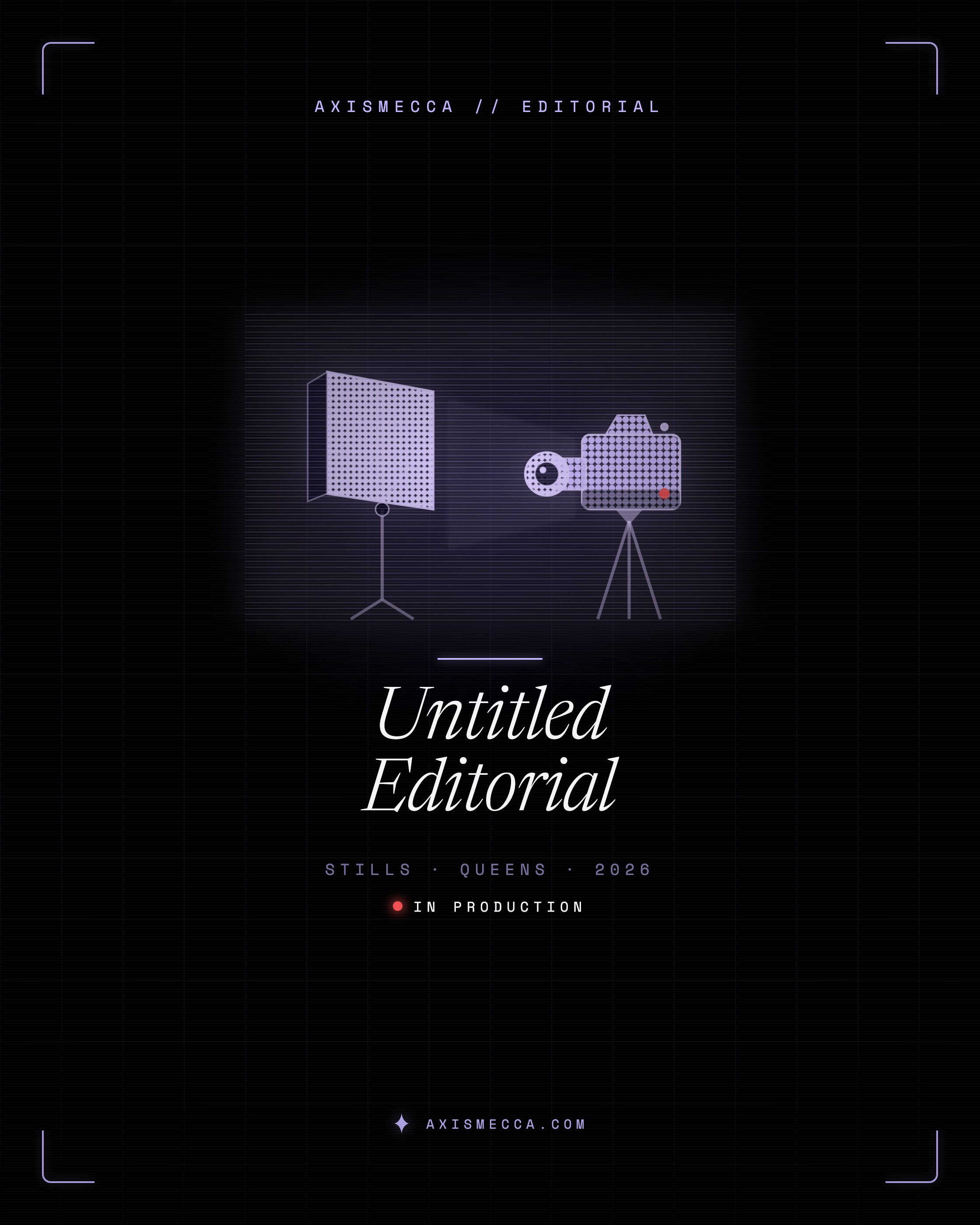 Untitled editorial, in production. Axismecca dossier placeholder cover.